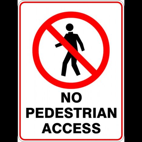 Sign no pedestrian access