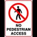 Sign no pedestrian access